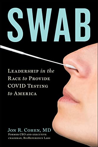 Swab: Leadership in the Race to Provide COVID Testing to America