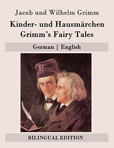 Kinder- und Hausmärchen / Grimm's Fairy Tales : German - English