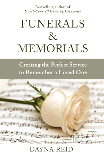 Funerals and Memorials: Creating the Perfect Service to Remember a Loved One