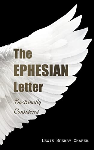 Ephesian Letter : Doctrinally Considered
