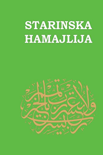 Starinska Hamajlija : Izabrane Sure, Ajeti I Dove -Language: bosnian