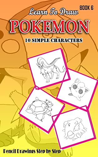 Learn to Draw Pokemon : 10 Simple Characters: Pencil Drawing Step by Step: Pencil Drawing Ideas for Absolute Beginners
Learn to Draw Pokemon : 10 Simple Characters: Pencil Drawing Step by Step: Pencil Drawing Ideas for Absolute Beginners