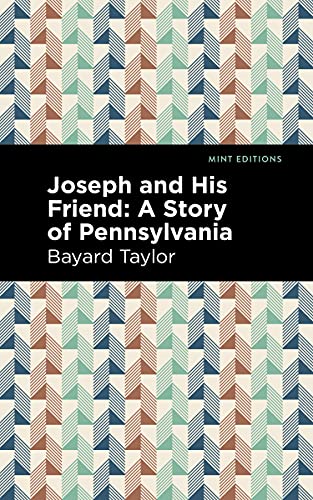 Joseph and His Friend: A Story of Pennslyvania (Hardback or Cased Book)