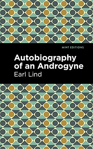 Autobiography of an Androgyne (Mint Editions-Reading With Pride)