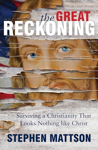 Great Reckoning : Surviving a Christianity That Looks Nothing Like Christ
Great Reckoning : Surviving a Christianity That Looks Nothing Like Christ