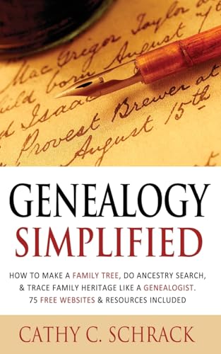Genealogy Simplified : How to Make a Family Tree, Do Ancestry Search, & Trace Family Heritage Like a Genealogist
Genealogy Simplified : How to Make a Family Tree, Do Ancestry Search, & Trace Family Heritage Like a Genealogist