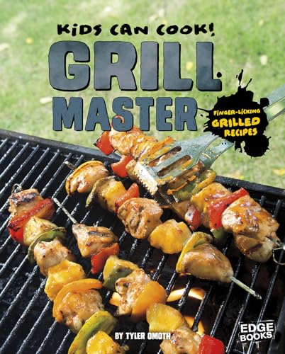 Grill Master : Finger-Licking Grilled Recipes