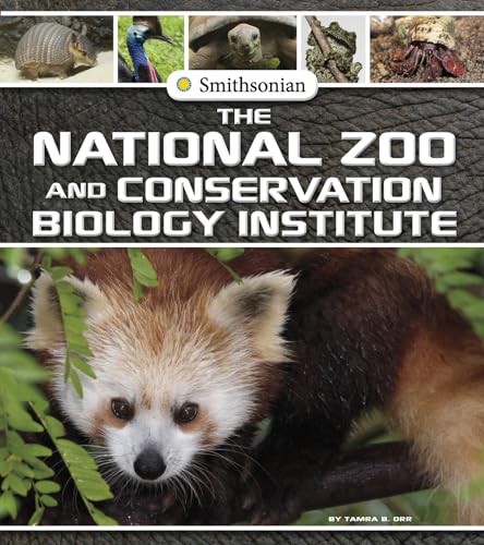 The National Zoo and Conservation Biology Institute (Smithsonian Field Trips)
