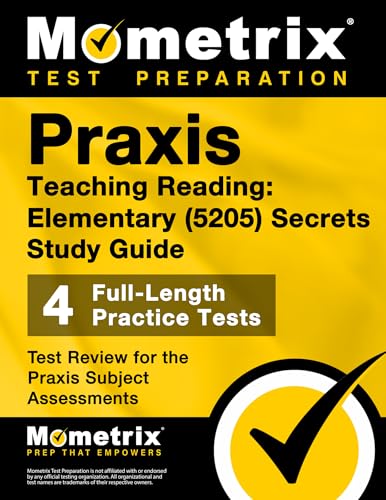 Praxis Teaching Reading - Elementary (5205) Secrets Study Guide: 4 Full-Length Practice Tests, Test Review for the Praxis Subject Assessments
Praxis Teaching Reading - Elementary (5205) Secrets Study Guide: 4 Full-Length Practice Tests, Test Review for the Praxis Subject Assessments