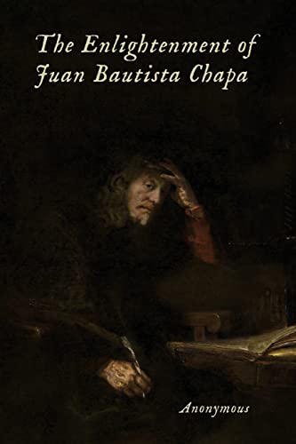 Enlightenment of Juan Bautista Chapa