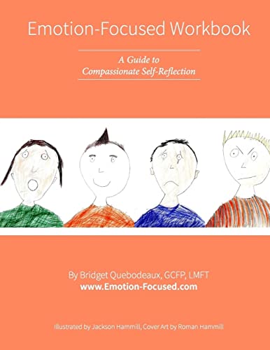 Emotion-focused Workbook : A Guide to Compassionate Self-reflection