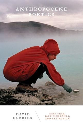 Anthropocene Poetics: Deep Time, Sacrifice Zones, and Extinction (Volume 50) (Posthumanities)
Anthropocene Poetics: Deep Time, Sacrifice Zones, and Extinction (Volume 50) (Posthumanities)