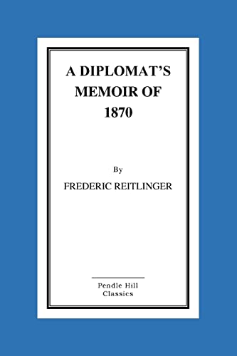Diplomat's Memoir of 1870