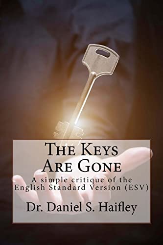 Keys Are Gone : A Simple Critique of the English Standard Version