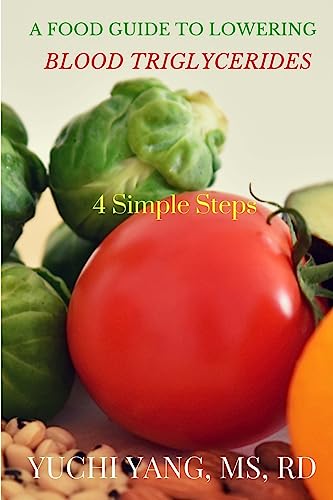 Food Guide to Lowering Blood Triglycerides : 4 Simple Steps