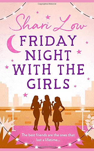 Friday Night With The Girls: A tale of friendship and love told with humour and heart
Friday Night With The Girls: A tale of friendship and love told with humour and heart