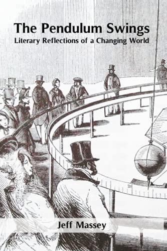 The Pendulum Swings!: Literary Reflections of a Changing World