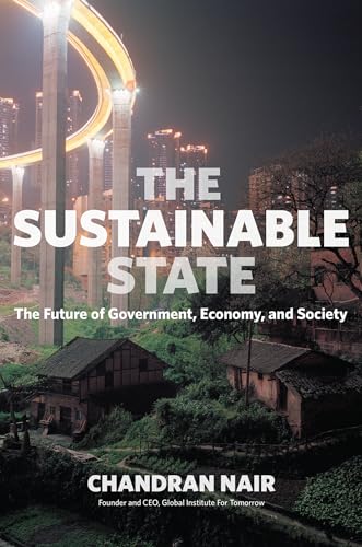 The Sustainable State: The Future of Government, Economy, and Society