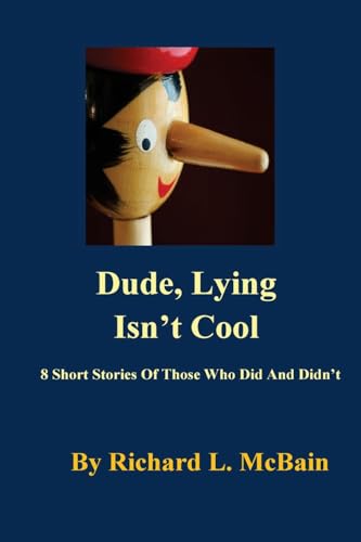 Dude, Lying Isnt Cool (Children Morals Manners Series)
