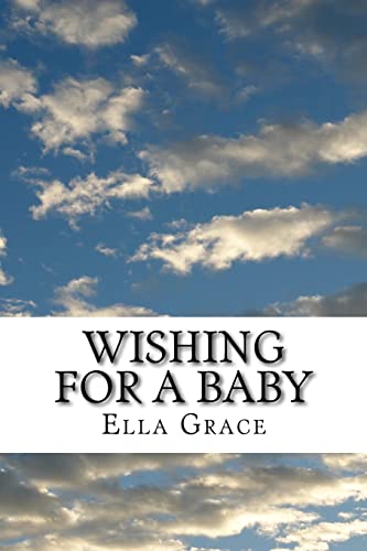 Wishing for a Baby : From Infertility to Natural Pregnancy After Age 40