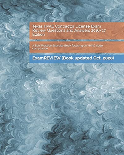 Texas Hvac Contractor License Exam 2016/17 : Review Questions and Answers