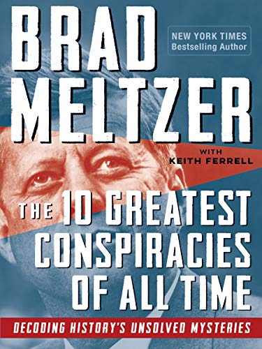 The 10 Greatest Conspiracies of All Time: Decoding History's Unsolved Mysteries
The 10 Greatest Conspiracies of All Time: Decoding History's Unsolved Mysteries