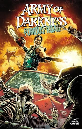Army of Darkness: Furious Road