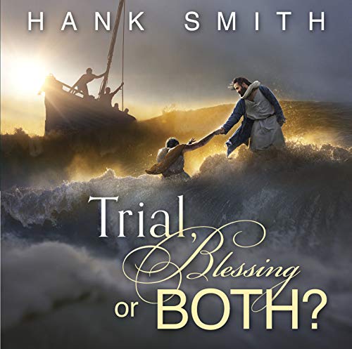Trial, Blessing, or Both