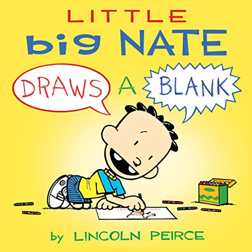 Little Big Nate: Draws A Blank (Volume 1)