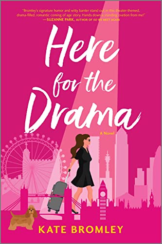 Here for the Drama A Romantic Comedy