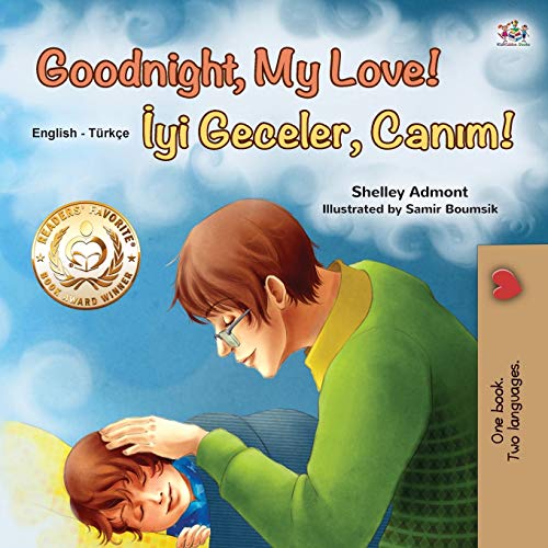 Goodnight, My Love! (English Turkish Bilingual Book for Kids) (English Turkish Bilingual Collection) (Turkish Edition)