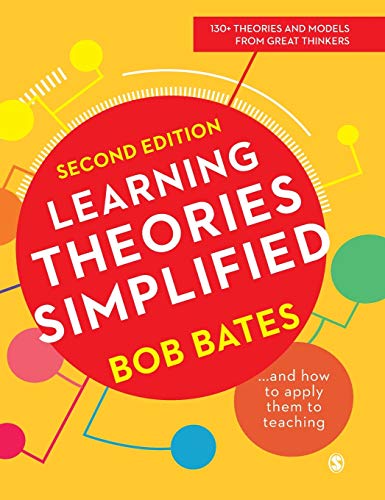 Learning Theories Simplified : .and How to Apply Them to Teaching