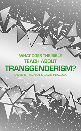 What Does the Bible Teach about Transgenderism: A Short Book on Personal Identity (Sexuality And Identity)
What Does the Bible Teach about Transgenderism: A Short Book on Personal Identity (Sexuality And Identity)