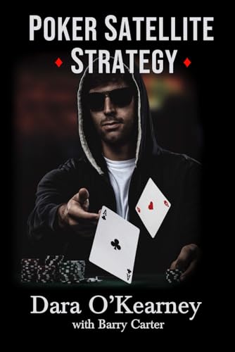Poker Satellite Strategy: How to qualify for the main events of high stakes live and online poker tournaments (The Poker Solved Series)
Poker Satellite Strategy: How to qualify for the main events of high stakes live and online poker tournaments (The Poker Solved Series)