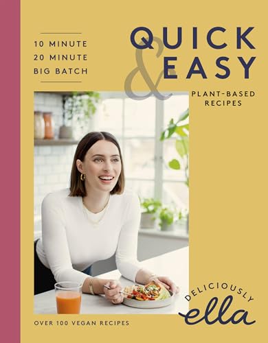 Deliciously Ella Quick and Easy Plant-Based Deliciousness