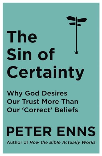 The Sin of Certainty: Why God desires our trust more than our 'correct' beliefs
The Sin of Certainty: Why God desires our trust more than our 'correct' beliefs