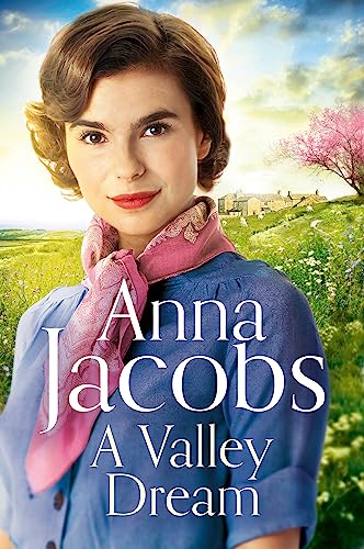 A Valley Dream: Book 1 in the uplifting new Backshaw Moss series