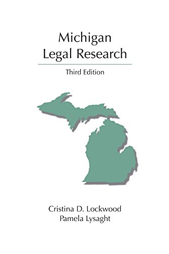 Michigan Legal Research (Carolina Academic Press Legal Research)
