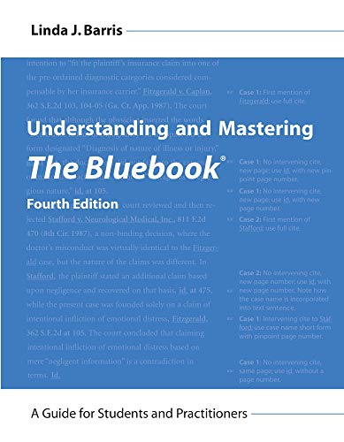 Understanding and Mastering The Bluebook: A Guide for Students and Practitioners
Understanding and Mastering The Bluebook: A Guide for Students and Practitioners