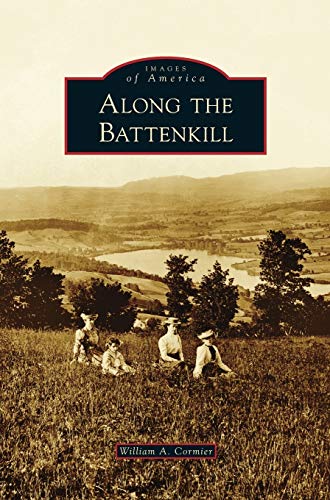 Along the Battenkill (Hardback or Cased Book)