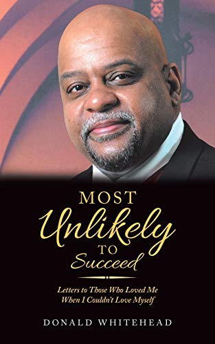 Most Unlikely to Succeed: Letters to Those Who Loved Me When I Couldn't Love Myself (Paperback or Softback)
Most Unlikely to Succeed: Letters to Those Who Loved Me When I Couldn't Love Myself (Paperback or Softback)