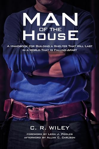 Man of the House : A Handbook for Building a Shelter That Will Last in a World That Is Falling Apart
Man of the House : A Handbook for Building a Shelter That Will Last in a World That Is Falling Apart