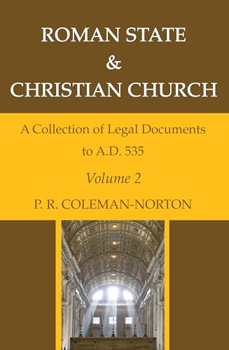 Roman State & Christian Church : A Collection of Legal Documents to A.d. 535