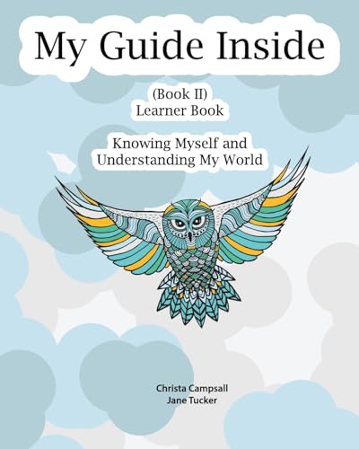 My Guide Inside : Knowing Myself and Understanding My World