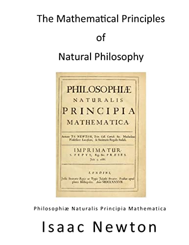 Mathematical Principles of Natural Philosophy : Philosophiae Naturalis Principia Mathematica
Mathematical Principles of Natural Philosophy : Philosophiae Naturalis Principia Mathematica
