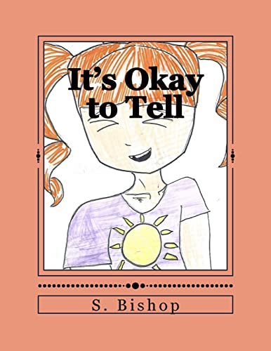 It's Okay to Tell: A story to help kids understand it is okay to talk about sexual abuse.
It's Okay to Tell: A story to help kids understand it is okay to talk about sexual abuse.