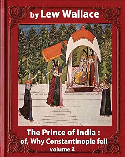 Prince of India, Or, Why Constantinople Fell : 1893