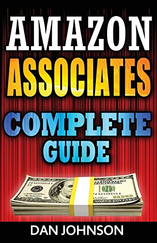 Amazon Associates Complete Guide : Make Money Online With Amazon Associates