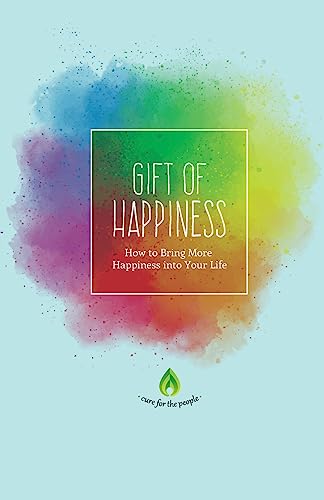 Gift of Happiness: How to Bring More Happiness into Your Life (Positive Thinking, Self Love, Positive Mindset & How To Be Happy)
Gift of Happiness: How to Bring More Happiness into Your Life (Positive Thinking, Self Love, Positive Mindset & How To Be Happy)