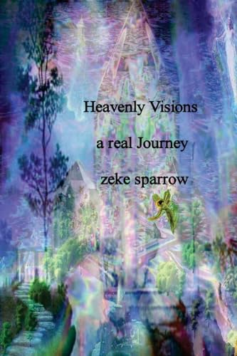 HeavenlyVisions: angel encounters, NDE, supernatural